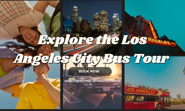 Los Angeles City Bus Tour